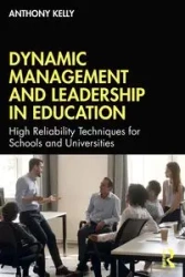 Dynamic Management and Leadership in Education - Kelly Anthony