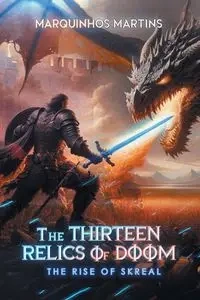 The Thirteen Relics of Doom - Marquinhos Martins