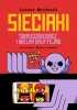 Sieciaki. Twarzozmieniacz i wielka gala fejmu - Łukasz Wojtasik