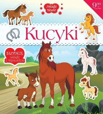 Naklejki iskierki z brokatem. Kucyki - praca zbiorowa