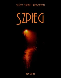 eBook Szpieg - Józef Ignacy Kraszewski epub mobi