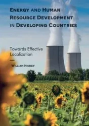 Energy and Human Resource Development in Developing Countries - William Hickey