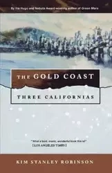 The Gold Coast - Kim Stanley Robinson