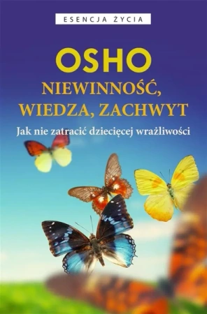 Niewinność, wiedza, zachwyt - Osho, Bogusława Jurkevich