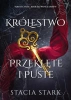 Królestwo przeklęte i puste - Stacia Stark