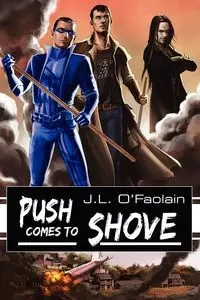 Push Comes to Shove - O'Faolain J.L.