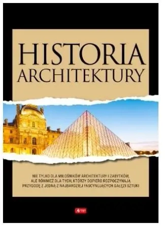 Historia architektury - Monika Adamska, Zofia Siewak-Sojka, Luba Ristujcz