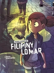 Sprawy kryminalne Filipiny Lomar T.1 - Dominique Zay, Greg Blondin, Nika Sztorc