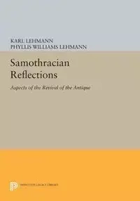 Samothracian Reflections - Karl Lehmann