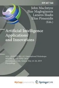 Artificial Intelligence Applications and Innovations - MacIntyre John