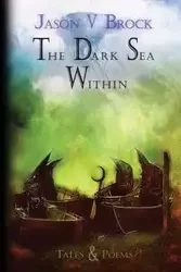 The Dark Sea Within - Brock Jason V