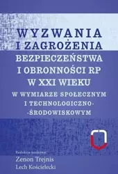 Wyzwania i zagrożenia.. w zakresie społecznym... - Zenon Trejnis, Lech Kościelecki
