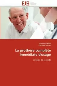 La prothèse complète immédiate d'usage - Collectif