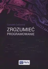 Zrozumieć programowanie - Gynvael Coldwind