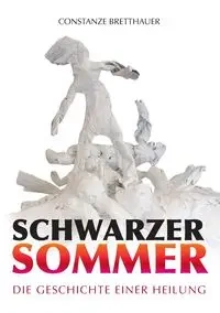 Schwarzer Sommer - Bretthauer Constanze