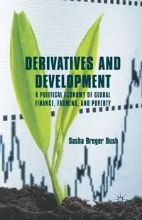 Derivatives and Development - Sasha Breger Bush