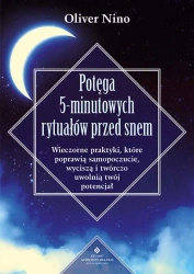 Potęga 5-minutowych rytuałów przed snem - Oliver Nino