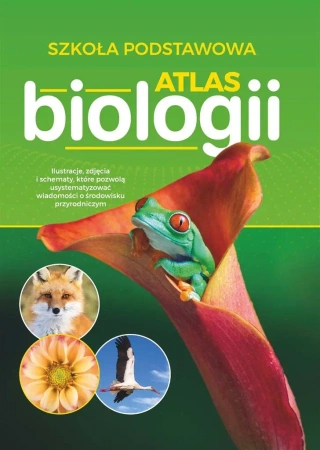 Atlas biologii SP - Małgorzata Maraszek