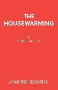 The Housewarming - Arthur Aldrich