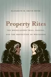 Property Rites - Elizabeth M. Smith-Pryor
