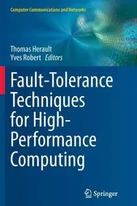 Fault-Tolerance Techniques for High-Performance Computing - Herault Thomas