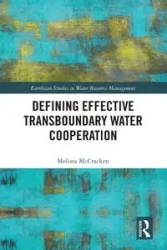Defining Effective Transboundary Water Cooperation - Melissa McCracken