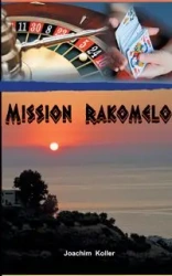 Mission Rakomelo - Joachim Koller