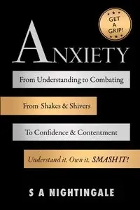 Get A Grip! Anxiety - Nightingale S A