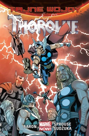 Tajne wojny Thorowie - Jason Aaron, Chris Sprouse