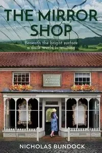 The Mirror Shop - Nicholas Bundock