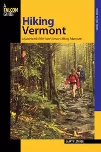 Hiking Vermont - Larry Pletcher