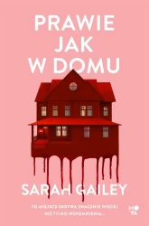 Prawie jak w domu - Sarah Gaiey