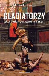 eBook Gladiatorzy i walki z dzikimi zwierzętami na arenach - Christopher Epplett epub mobi