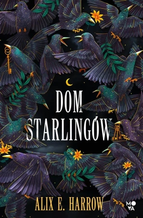 Dom Starlingów - Alix E. Harrow