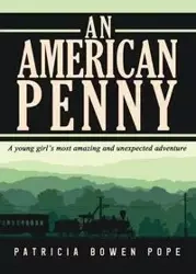 An American Penny - Patricia Pope