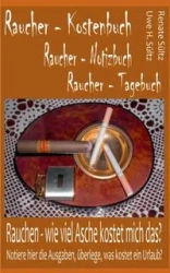 Raucher - Kostenbuch - Tagebuch - Notizbuch - Renate Sültz