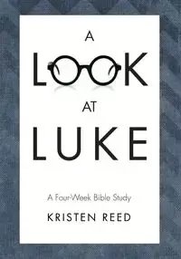 A Look At Luke - Reed Kristen