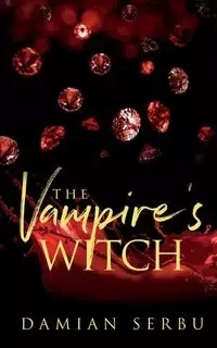 The Vampire's Witch - Damian Serbu
