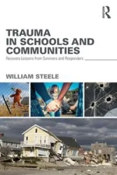 Trauma in Schools and Communities - William Steele
