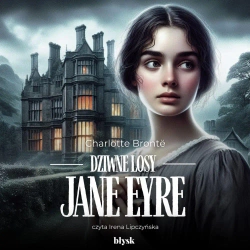 audiobook Dziwne losy Jane Eyre - Charlotte Brontë