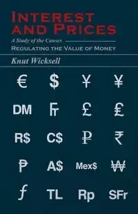 Interest and Prices - Wicksell Knut
