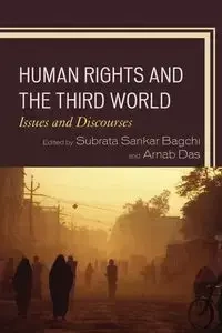 Human Rights and the Third World - Bagchi Subrata Sankar