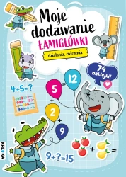 Moje dodawanie. Łamigłówki - praca zbiorowa