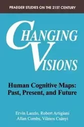Changing Visions - Robert Artigiani