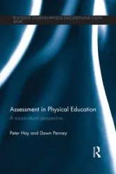 Assessment in Physical Education - Peter Hay
