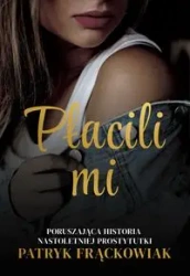 "Płacili mi" Poruszająca historia nastoletniej prostytutki - Patryk Frąckowiak