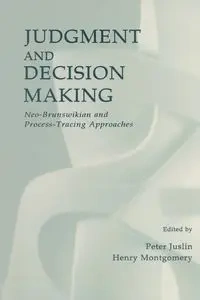 Judgment and Decision Making - Juslin Peter