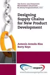 Designing Supply Chains for New Product Development - Antonio Arreola-Risa