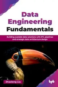 Data Engineering Fundamentals - Liu Zhaolong