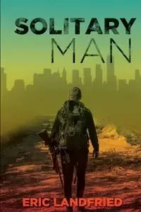 Solitary Man - Eric Landfried